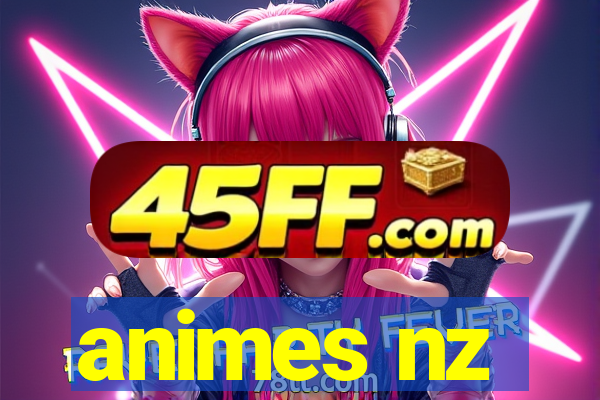 animes nz